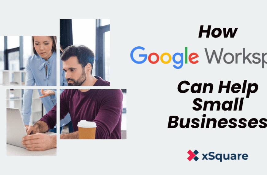 How Google Workspace Can Help Small Businesses