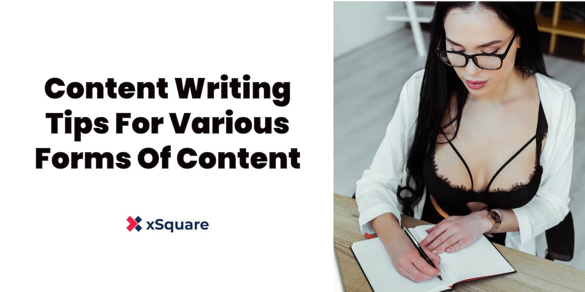 Content Writing Tips For Various Forms Of Content