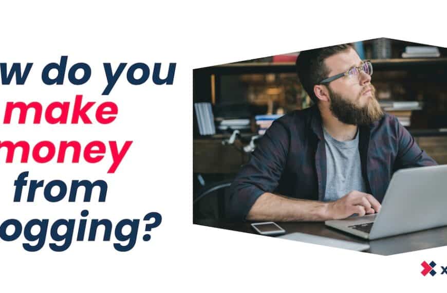 How do you make money from blogging?