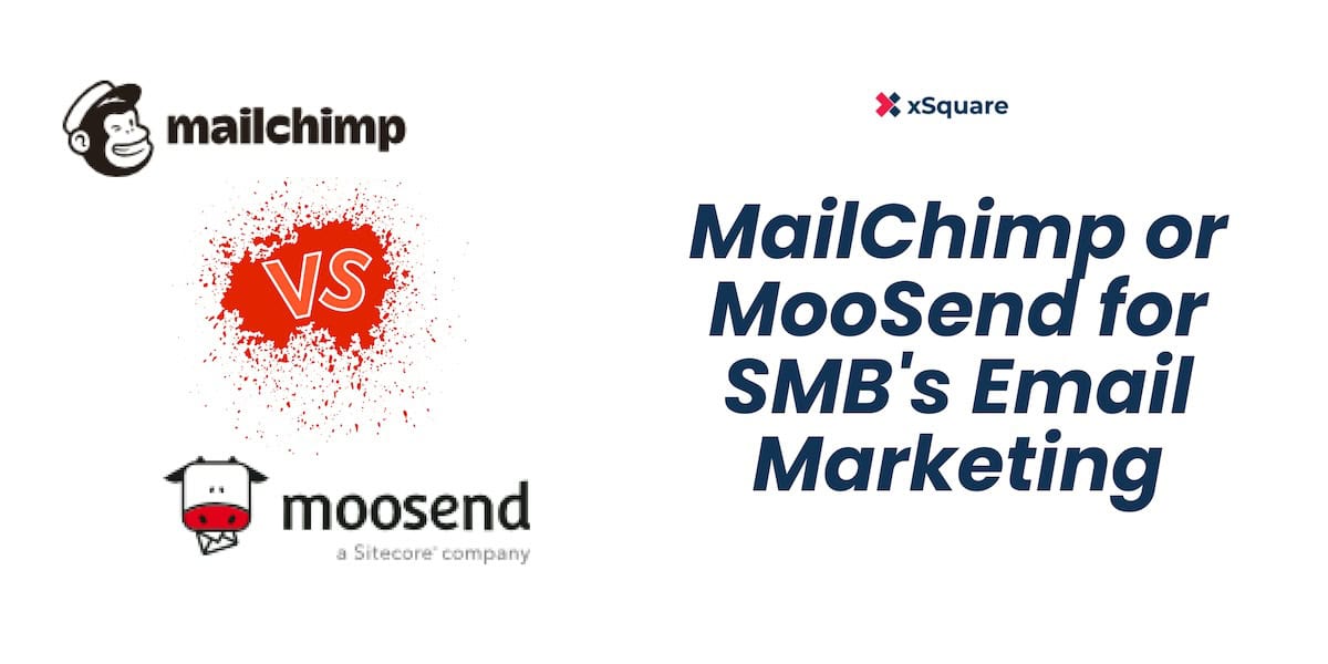 MailChimp or MooSend for SMBs Email Marketing