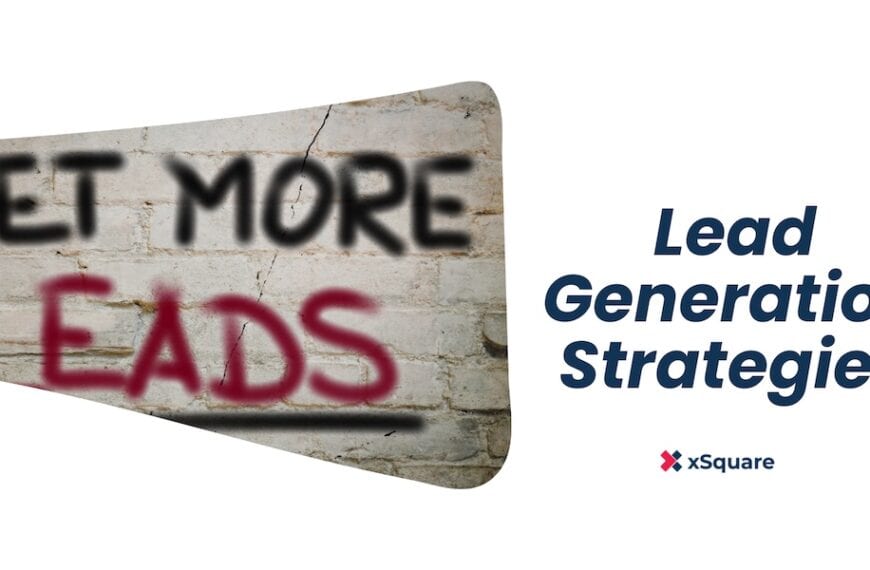 Lead Generation Strategies: Expert Tips for 2025