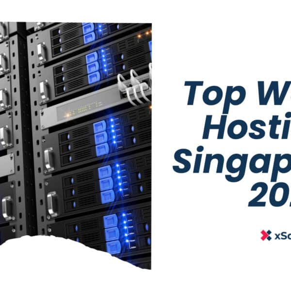 Top Website Hosting in Singapore for 2025: Fast, Secure & Affordable