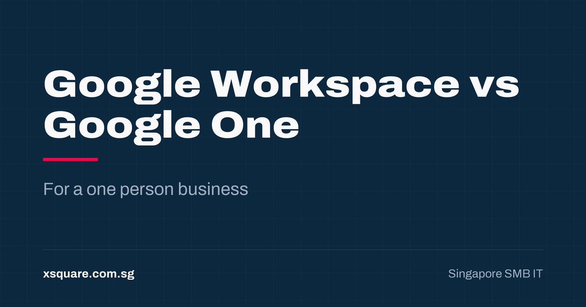 Google Workspace vs Google One for a one person business