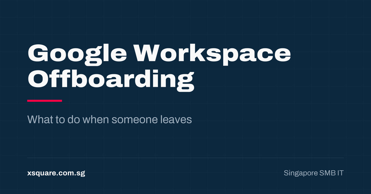 A card reading "Google Workspace Offboarding", with the subtitle "What to do when someone leaves", on the xSquare navy.